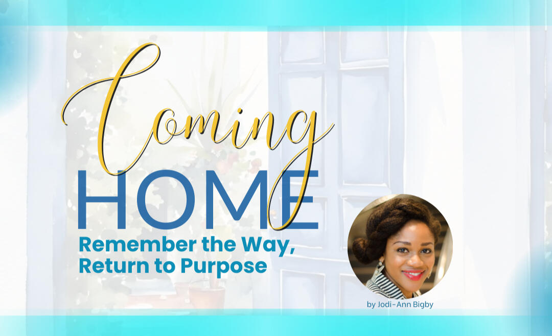 Give and Receive the Gift of Coming Home
